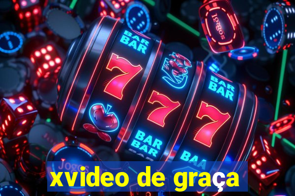 xvideo de graça